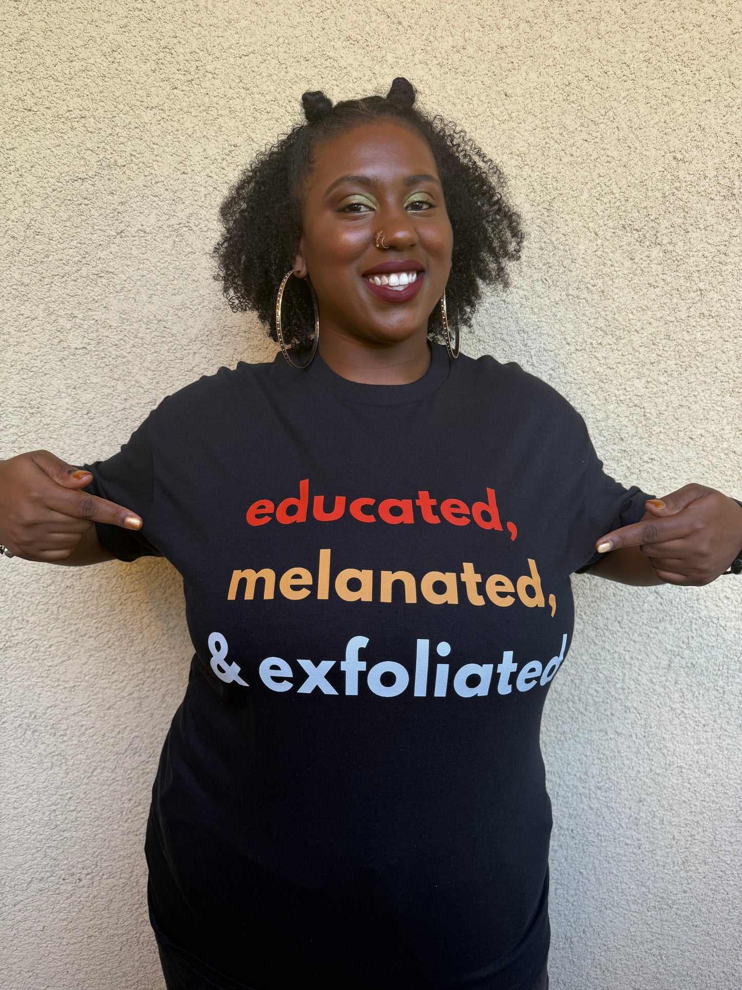 "Educated, Melanated, & Exfoliated" T-Shirt