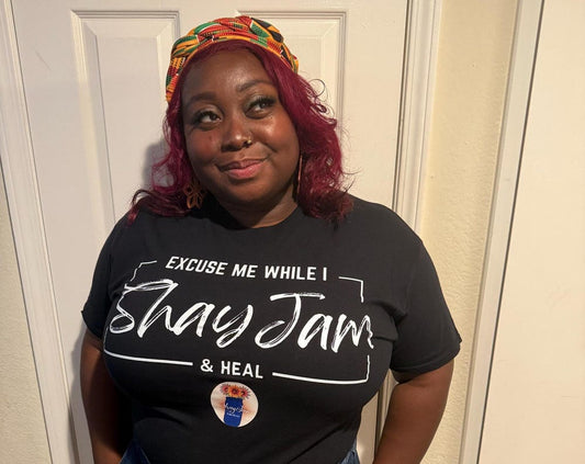 "Excuse Me While I ShayJam & Heal"- Unisex Black T-Shirt